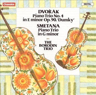 Dvorák: Piano Trio No. 4 "Dumky"; Smetana: Piano Trio in G minor