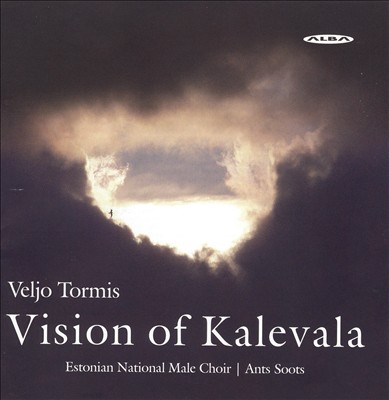 Veljo Tormis: Vision of Kalevala