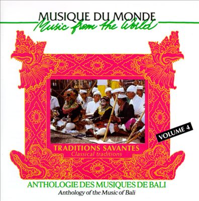 Anthology of the Music of Bali, Vol. 4