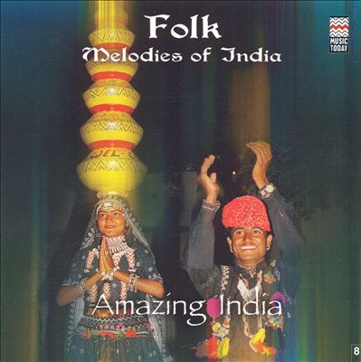 Amazing India: Folk Melodies of India