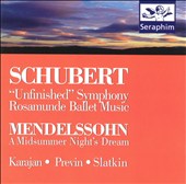 Schubert: Symphony No.8; Rosamunde; Mendelssohn: A Midsummer Night's Dream
