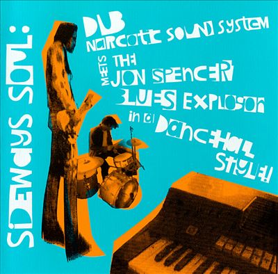 Sideways Soul: Dub Narcotic Sound System Meets the Jon Spencer Blues Explosion in a Dan