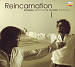 Reincarnation