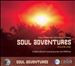 Soul Adventures, Vol. 1: A Journey Through Music to Healing and Relaxation