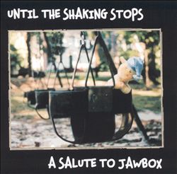 télécharger l'album Various - Until The Shaking Stops A Salute To Jawbox