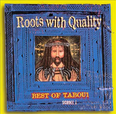 Roots with Quality: Best of Tabou1, Vol. 1