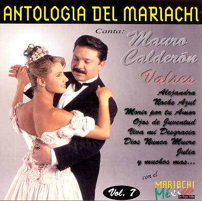 Antologia del Mariachi, Vol. 7: Valses