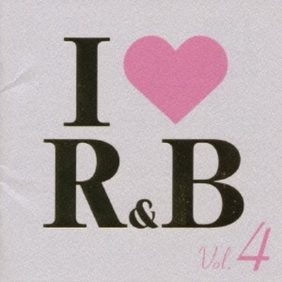I Love R&B, Vol. 4