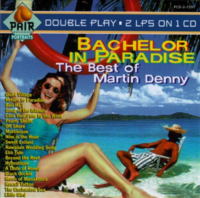 Bachelor in Paradise: The Best of Martin Denny
