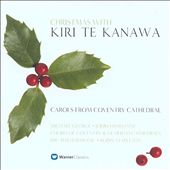 Christmas With Kiri Te Kanawa (Carols From Coventry Cathedral)