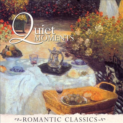 Romantic Classics: Quiet Moments