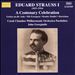 Eduard Strauss I: A Centenary Celebration