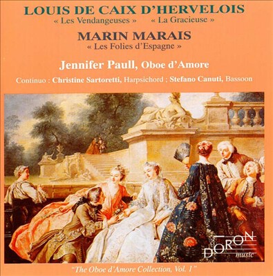 Louis de Caix d'Hervelois: Les Vendangeuses; La Gracieuse; Marin Marais: Les Folies d'Espagne