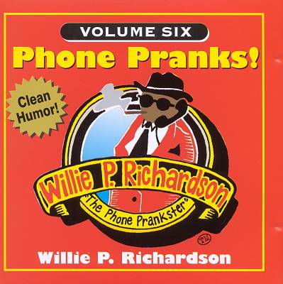 Phone Pranks, Vol. 6