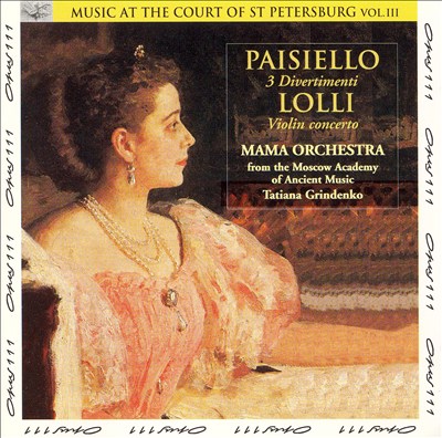 Lolli: Violin Concerto; Paisiello: 3 Divertimenti