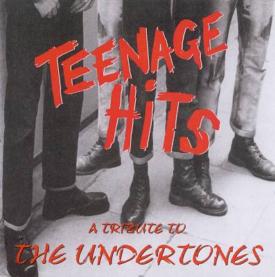 Teenage Hits: A Tribute to the Undertones