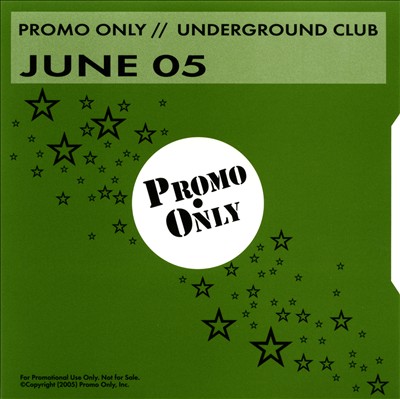 Promo Only: Underground Club (June 2005)