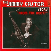 The Jimmy Castor Story: From the Roots