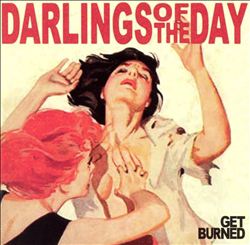 lataa albumi Darlings Of The Day - Get Burned