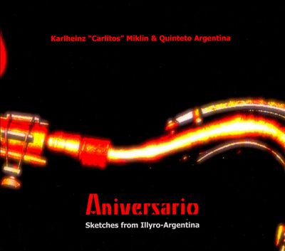 Aniversario: Sketches from Illyro-Argentina