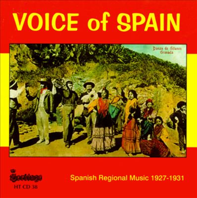 Voice of Spain: Spanish Regional Music 1927-1931