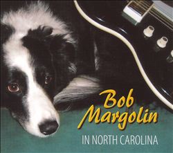 télécharger l'album Bob Margolin - In North Carolina