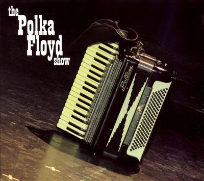 The Polka Floyd Show