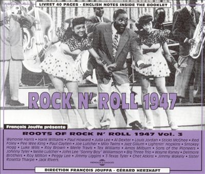 Rock & Roll, Vol. 3: 1947