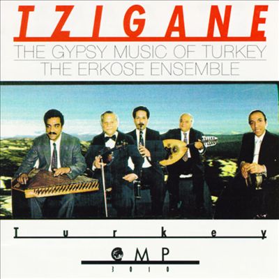Tzigane: The Gypsy Music of Turkey