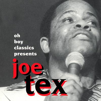 Oh Boy Classics Presents Joe Tex