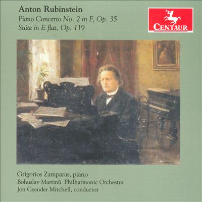 Anton Rubinstein: Piano Concerto No. 2; Suite