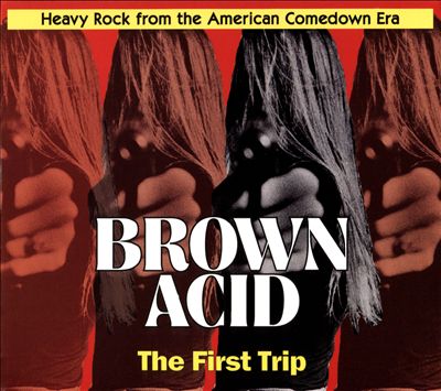 Brown Acid: The First Trip