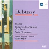 Debussy: Images; Prélude à l'après-midi d'un faune; Trois Nocturnes