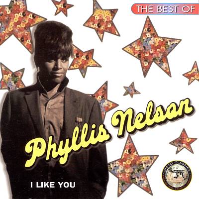 The Best of Phyllis Nelson: I Like You