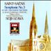 Saint-Saëns: Symphony No. 3 "Avec Orgue"; Le Rouet d'Omphale; Phaeton