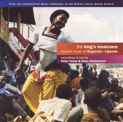 The King's Musicians: Royalist Music from Uganda