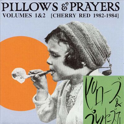 Pillows & Prayers, Vols. 1-2: Cherry Red 1982-1984