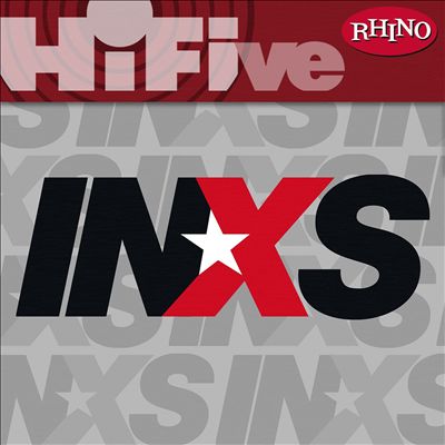 Rhino Hi-Five: INXS
