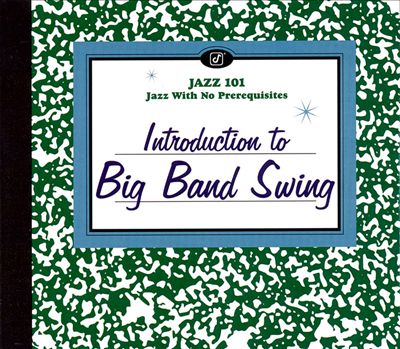Jazz 101: Introduction to Swing