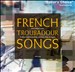 French Troubadour Songs