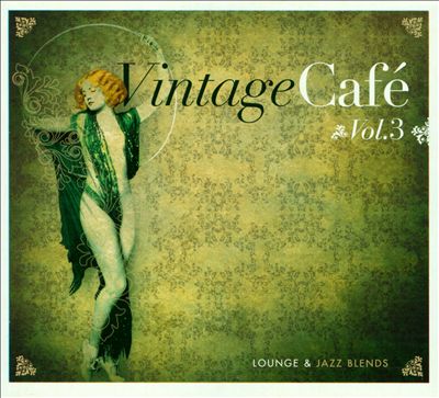 Vintage Café: Lounge & Jazz Blends, Vol. 3
