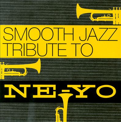 Smooth Jazz Tribute to Ne-Yo