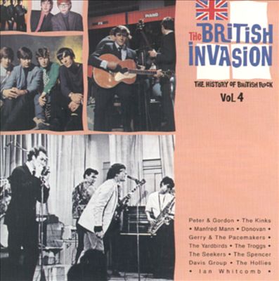 The British Invasion: History of British Rock, Vol. 4