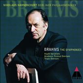 Brahms: The Symphonies; Haydn Variations; Academic Festival Overture; Tragic Overture