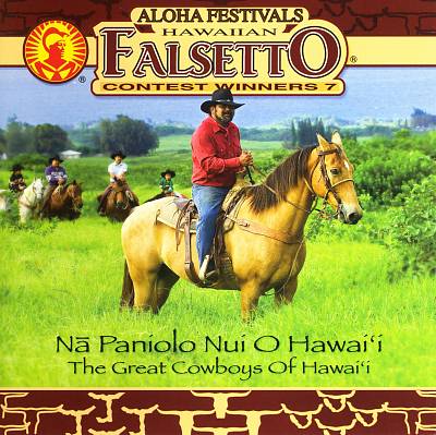 Aloha Festivals Falsetto Contest Winners, Vol. 7