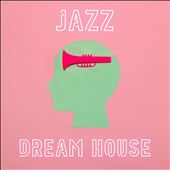Jazz Dream House