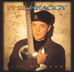 descargar álbum Phil Keaggy - True Believer