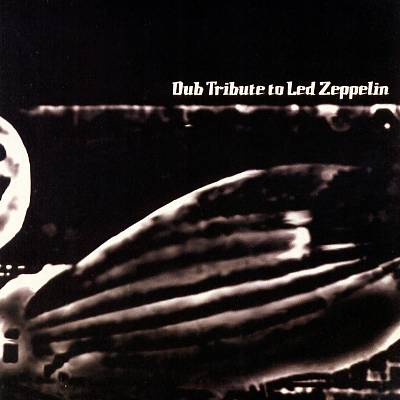 Dub Tribute to Led Zeppelin