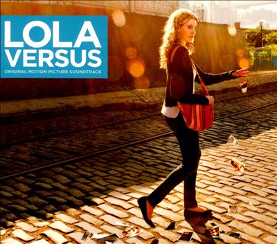 Lola Versus [Original Motion Picture Soundtrack]