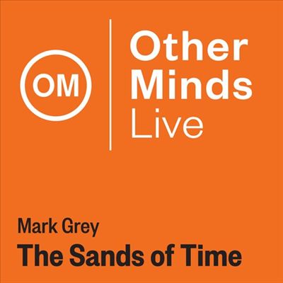 Mark Grey: The Sands of Time